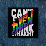 Bóton Quadrado 5.08cm O orgulho LGBTQ nem sequer consegue pensar que het<br><div class="desc">"Nem consigo pensar no hetero",  lê este slogan autoirônico do orgulho LGBTQ impresso em listras brancas e arco-íris num belo e colorido botão. Você pode mostrar ao mundo que você é um orgulhoso membro da comunidade LGBTQ com este engraçado botão de conscientização para o orgulho gay.</div>