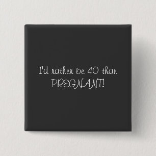 Bóton Quadrado 5.08cm O Pin-Eu do aniversário de 40 anos