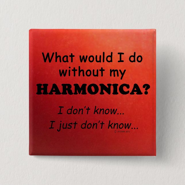 Bóton Quadrado 5.08cm O Que Eu Faria, Harmonica? (Frente)