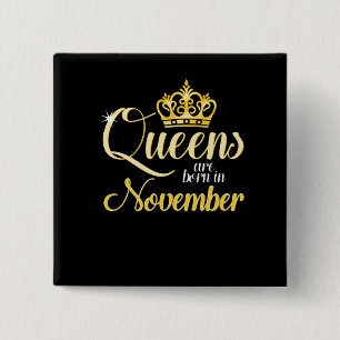 Bóton Quadrado 5.08cm O Queens é em novembro aniversário nascido da
