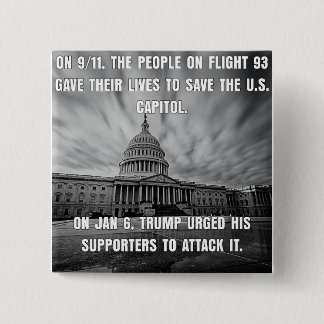 Bóton Quadrado 5.08cm O Voo 93 Salvou O Capitólio. Trump Atacou-O