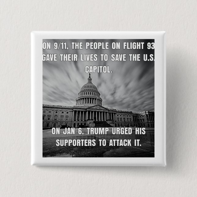 Bóton Quadrado 5.08cm O Voo 93 Salvou O Capitólio. Trump Atacou-O Bu (Frente)