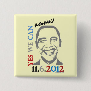 Bóton Quadrado 5.08cm OBAMA sim nós podemos OUTRA VEZ Pin 2012