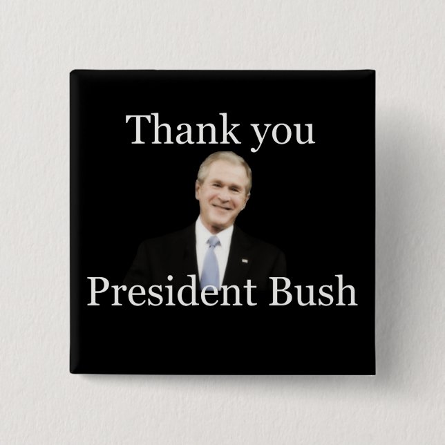 Bóton Quadrado 5.08cm Obrigado presidente bush (Frente)