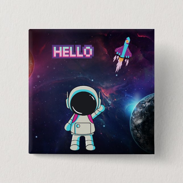 Bóton Quadrado 5.08cm Olá do espaço. (Frente)