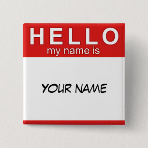 Bóton Quadrado 5.08cm Olá! meu nome é botão