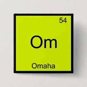 Bóton Quadrado 5.08cm Om - Camiseta Símbolo do Elemento Químico de Omaha
