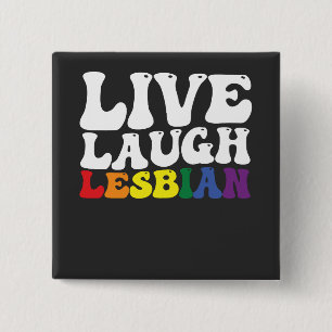 Bóton Quadrado 5.08cm Orgulho LGBT Lésbica Viva Rir Groovy