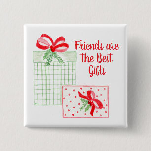 Bóton Quadrado 5.08cm Os melhores presentes são os amigos do Natal em Wa
