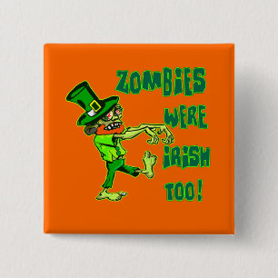 Bóton Quadrado 5.08cm Os zombis eram irlandeses demasiado!