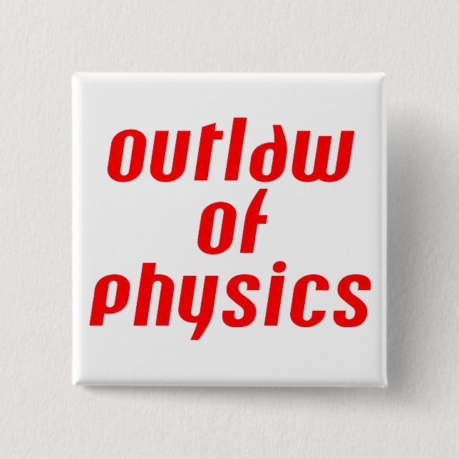 Bóton Quadrado 5.08cm Outlaw of Physics - Vermelho (Frente)