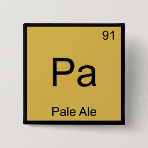 Bóton Quadrado 5.08cm Pa - Pale Ale Química Símbolo Elemento Camisa de C