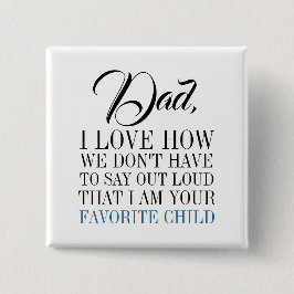 Bóton Quadrado 5.08cm Pai Eu sou o seu botão de Dia de os pais infantil