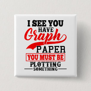 Bóton Quadrado 5.08cm Papel do Math Graph desenhando algo para professor
