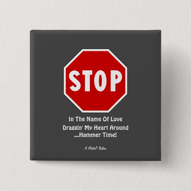 Bóton Quadrado 5.08cm PARE... Um botão MisterP (Frente)