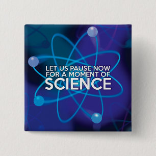 BÓTON QUADRADO 5.08CM PAUEMOS AGORA POR UM MOMENTO DE CIÊNCIA