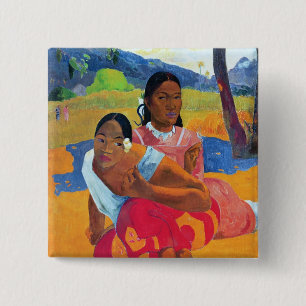 Bóton Quadrado 5.08cm Paul Gauguin Nafea Faaipoipo, 1892