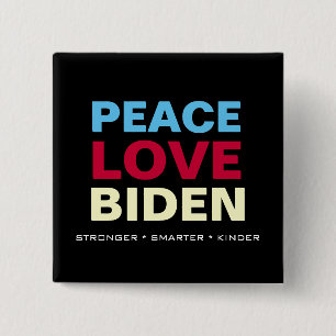 Bóton Quadrado 5.08cm PEACE LOVE BIDEN Smarter Kinder Square mais forte