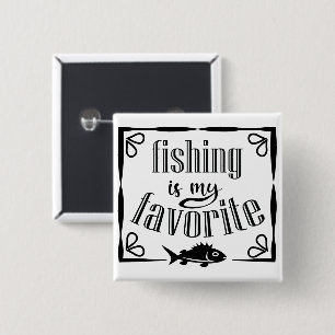 Bóton Quadrado 5.08cm Pesca é minha citação favorita