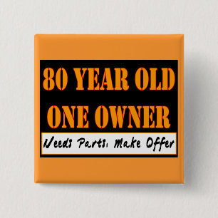 Bóton Quadrado 5.08cm Pessoas de 80 anos, um proprietário - as peças d