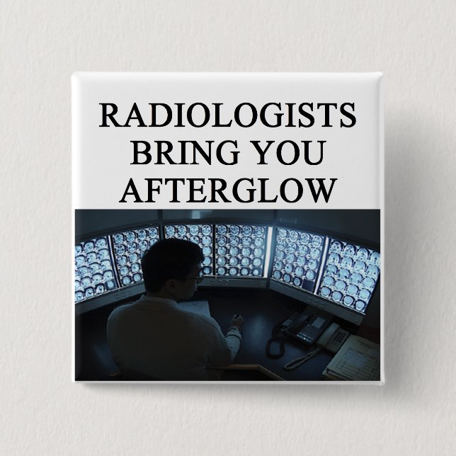 Bóton Quadrado 5.08cm piada engraçada da radiologia (Frente)