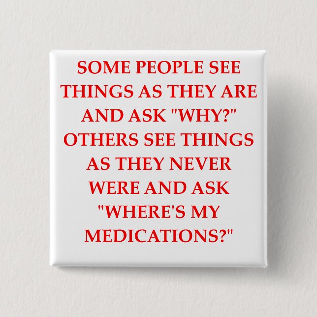 Bóton Quadrado 5.08cm piada louca do psiquiatra (Frente)