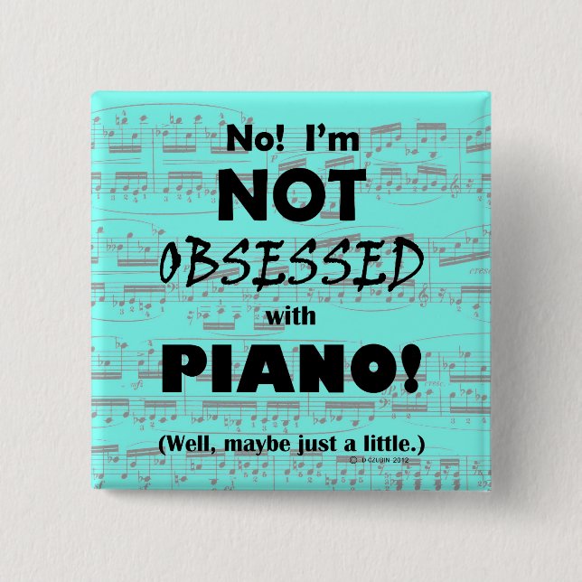 Bóton Quadrado 5.08cm Piano Obcecado (Frente)