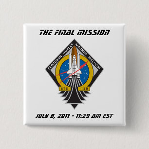 Bóton Quadrado 5.08cm "Pin do lançamento final" de Atlantis STS-135