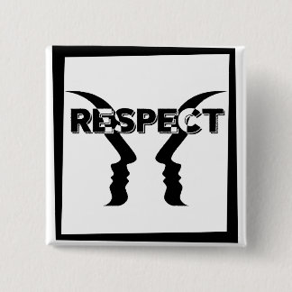 Bóton Quadrado 5.08cm Pin reindicativo de respeitto entre personas.