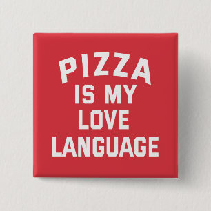 Bóton Quadrado 5.08cm Pizza é a minha língua de amor - pizza engraçada