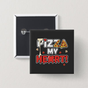 Bóton Quadrado 5.08cm Pizza Fofa Meu Coração Trocadilho Divertido para A