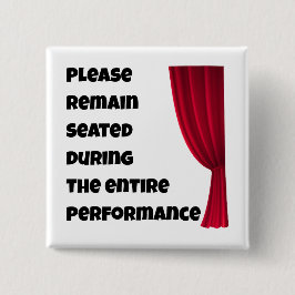 Bóton Quadrado 5.08cm Please Remain Seated” Funny Bathroom Button