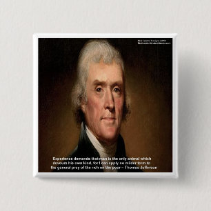 Bóton Quadrado 5.08cm Presentes e Cartões Thomas Jefferson Trickle Down