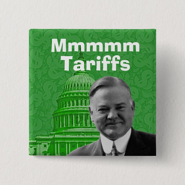 Bóton Quadrado 5.08cm Presidente Herbert Hoover TariFF (Frente)