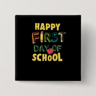 Bóton Quadrado 5.08cm Primeiro dia feliz da escola