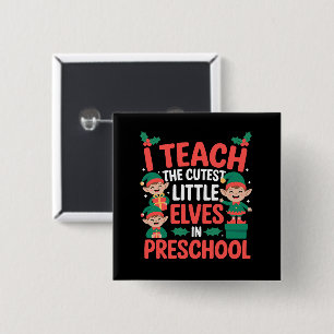 Bóton Quadrado 5.08cm Professor de Natal Eu Ensino os Elfos Mais Fofos P