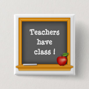 Bóton Quadrado 5.08cm Professores têm classe!