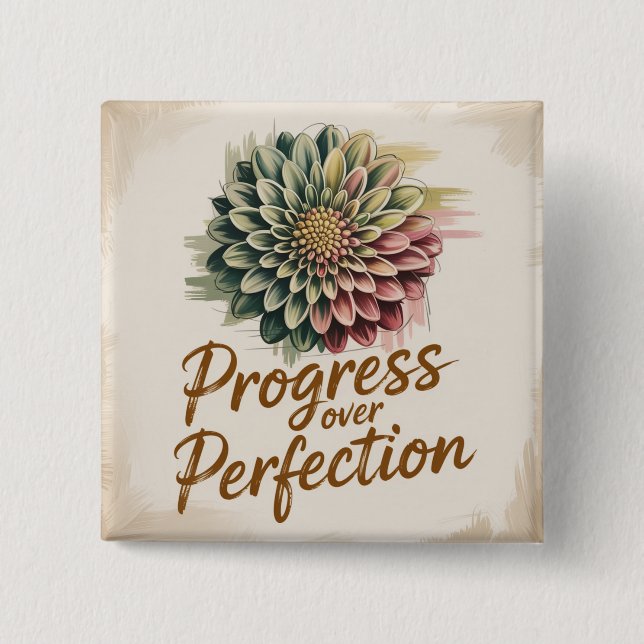 Bóton Quadrado 5.08cm Progresso Acima da Perfeição (Frente)