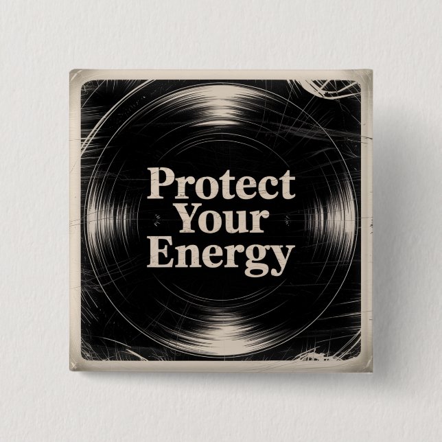 Bóton Quadrado 5.08cm Protect Your Energy (Frente)