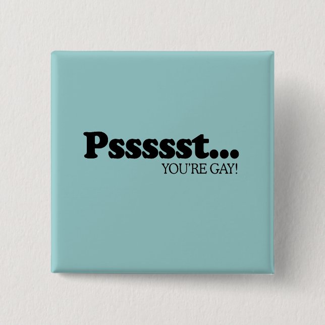 Bóton Quadrado 5.08cm Pssst… Você é alegre (Frente)