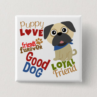 Bóton Quadrado 5.08cm Pug Dog Melhor Amigo