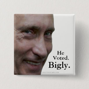 Bóton Quadrado 5.08cm Putin votou Bigly.