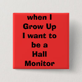 Bóton Quadrado 5.08cm quando o UpI de IGrow quiser ser um monitor de