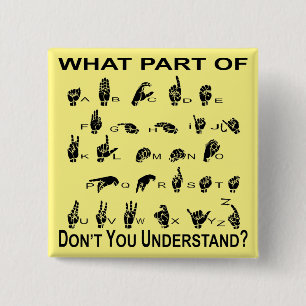 Bóton Quadrado 5.08cm Que parte do ASL você não compreende