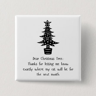 Bóton Quadrado 5.08cm Querida Árvore, Meu Gato Diz Obrigados! 😺 🎄