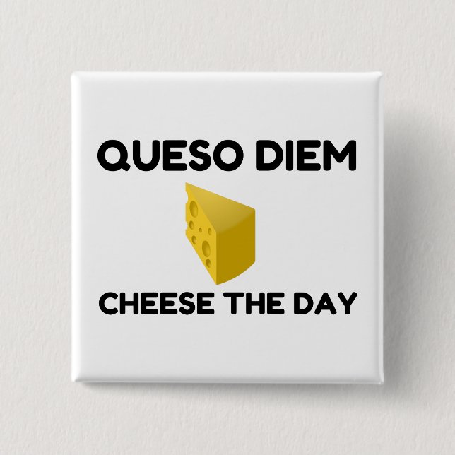 Bóton Quadrado 5.08cm Queso Diem (Frente)