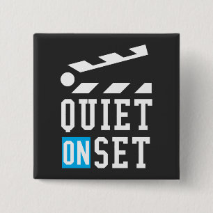 Bóton Quadrado 5.08cm Quieto no set - Engraçado para cineastas
