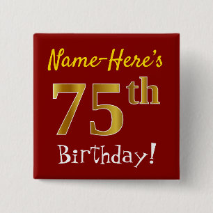 Bóton Quadrado 5.08cm Red, Faux Gold 75th Birthday, With Custom Name