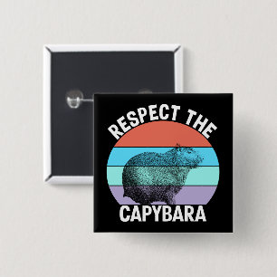 Bóton Quadrado 5.08cm Respeite A Camiseta Capybara Funny Capybara Lover