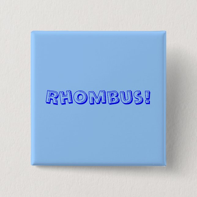 Bóton Quadrado 5.08cm Rhombus! (Frente)